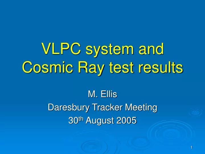 vlpc system and cosmic ray test results