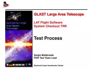 GLAST Large Area Telescope LAT Flight Software System Checkout TRR Test Process Sergio Maldonado