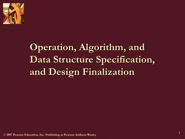 operation algorithm and data structure specification and design finalization