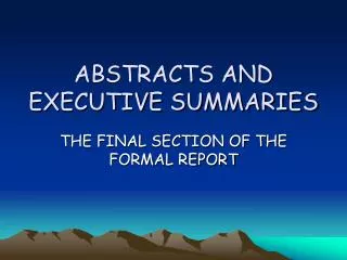 ABSTRACTS AND EXECUTIVE SUMMARIES