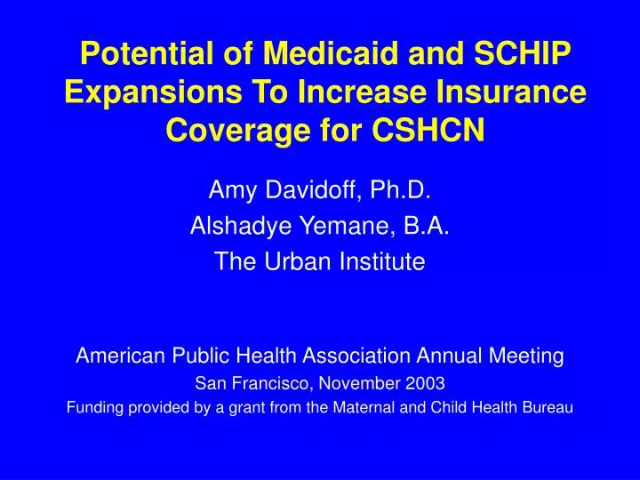 potential of medicaid and schip expansions to increase insurance coverage for cshcn