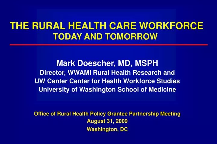 the rural health care workforce today and tomorrow