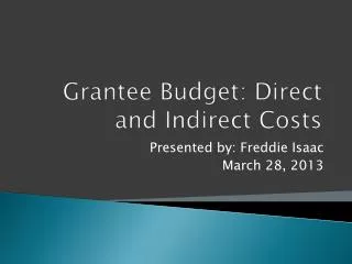 Grantee Budget: Direct and Indirect Costs