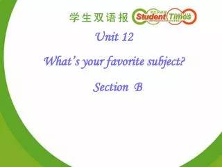 Unit 12 What’s your favorite subject?