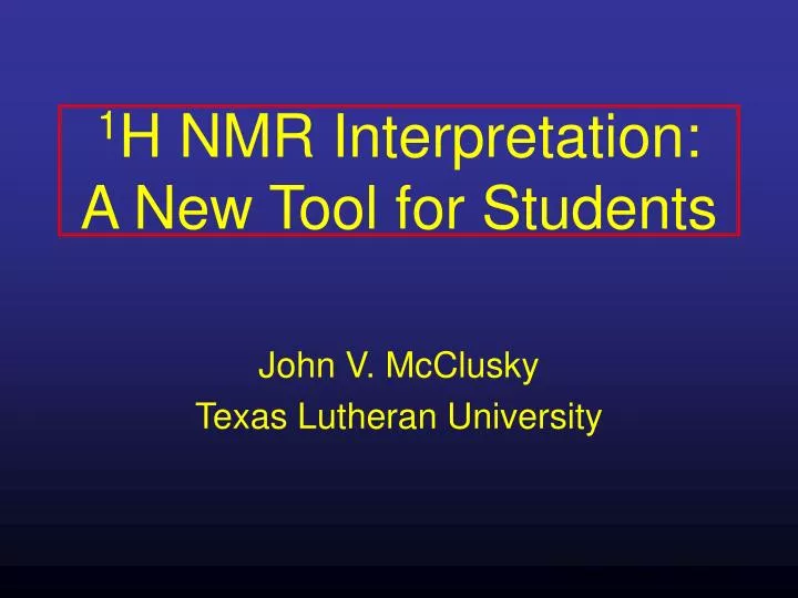 1 h nmr interpretation a new tool for students