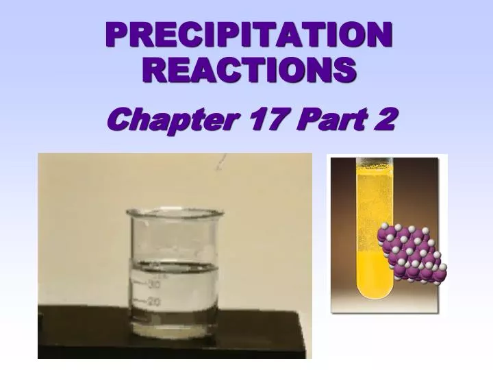 precipitation reactions chapter 17 part 2