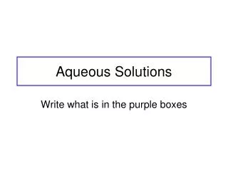 Aqueous Solutions