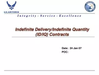 Indefinite Delivery/Indefinite Quantity (ID/IQ) Contracts