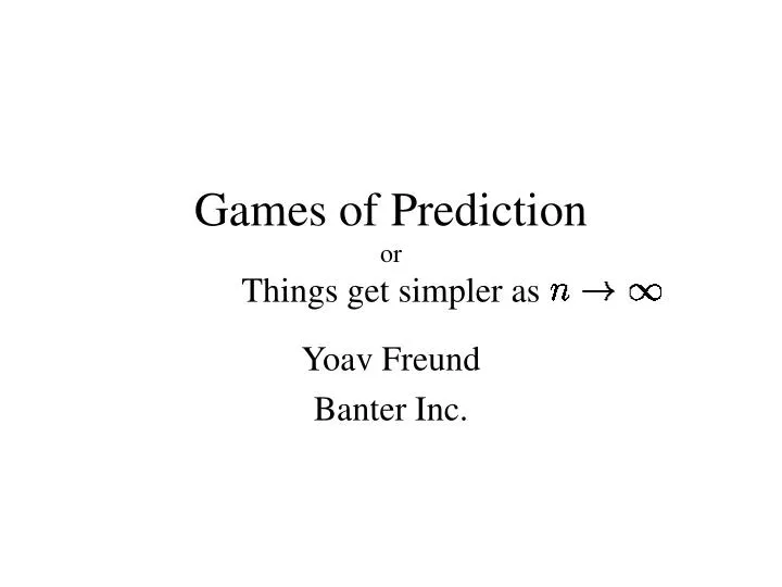 games of prediction or things get simpler as
