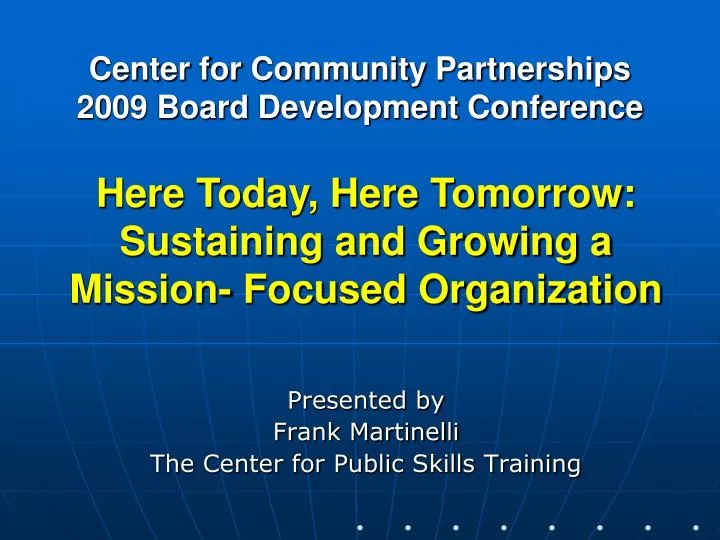 center for community partnerships 2009 board development conference
