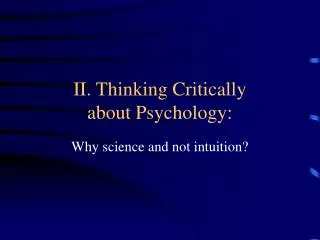 II. Thinking Critically about Psychology: