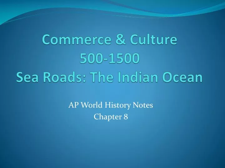 commerce culture 500 1500 sea roads the indian ocean