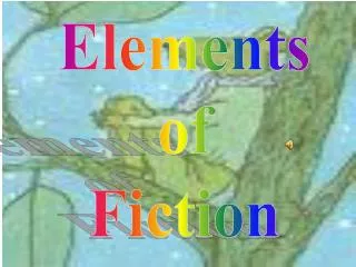 Elements of Fiction