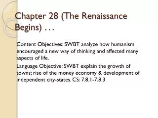 Chapter 28 (The Renaissance Begins) . . .