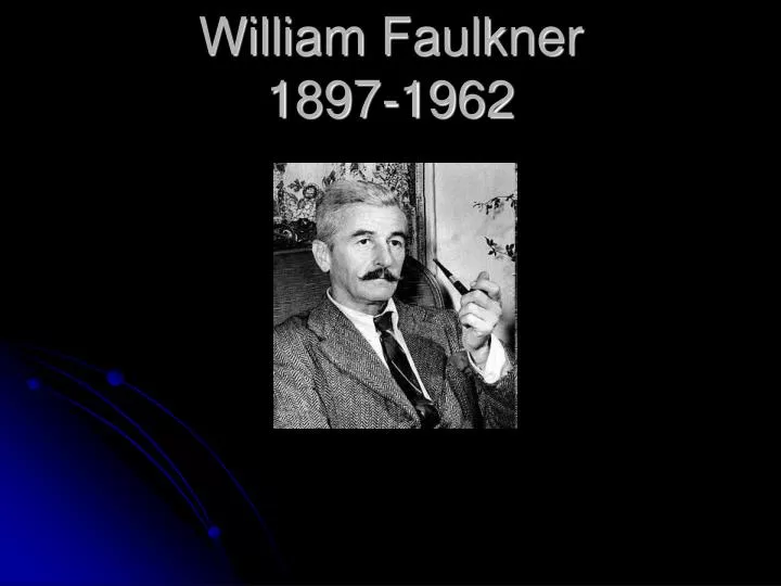 william faulkner 1897 1962