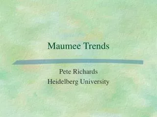 Maumee Trends