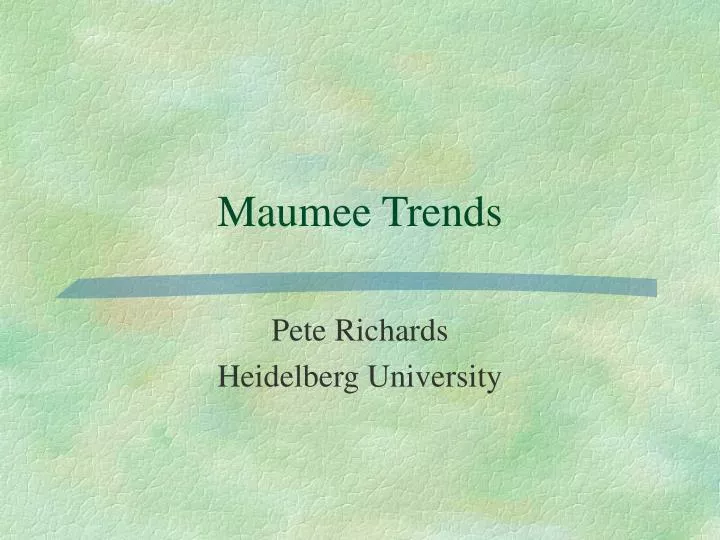 maumee trends