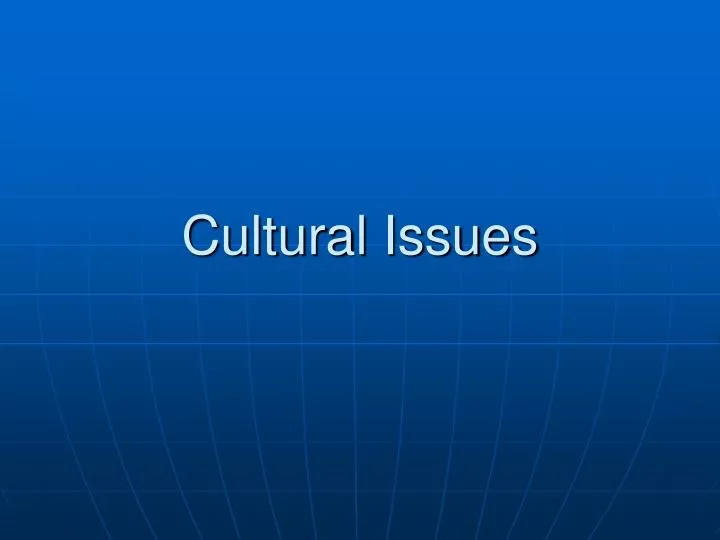 cultural issues