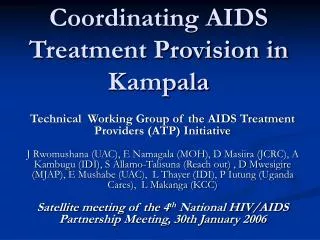 Coordinating AIDS Treatment Provision in Kampala