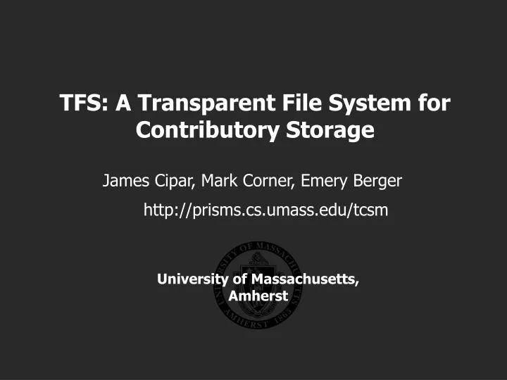 tfs a transparent file system for contributory storage