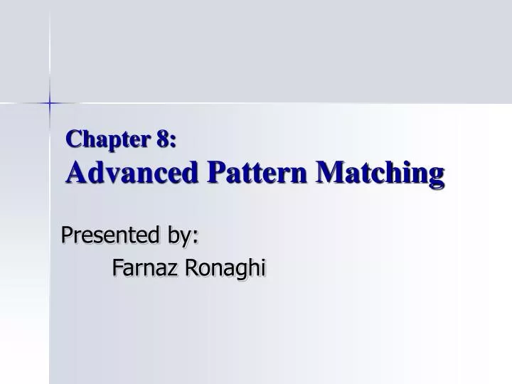 chapter 8 advanced pattern matching