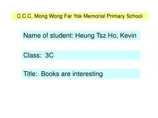 C.C.C. Mong Wong Far Yok Memorial Primary School