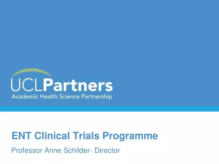 ent clinical trials programme