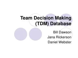Team Decision Making (TDM) Database