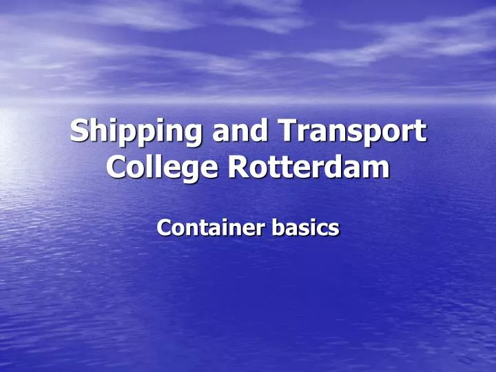 shipping and transport college rotterdam