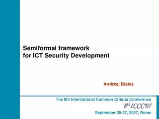 The 8th International Common Criteria Conference 8 th ICCC '0 7