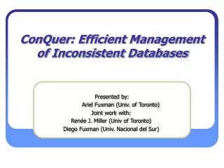 ConQuer: Efficient Management of Inconsistent Databases