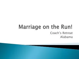 Marriage on the Run!