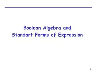 Boolean Algebra and Standart Forms of Expression