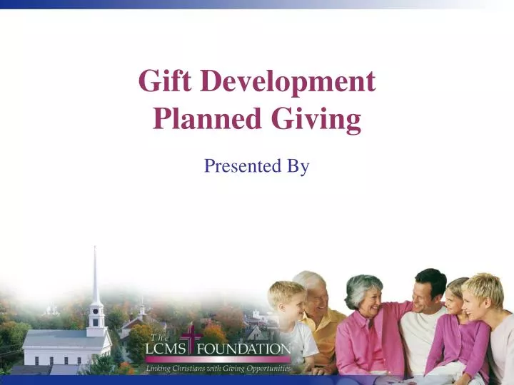 gift development planned giving