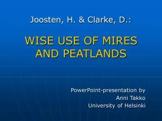 Joosten, H. &amp; Clarke, D.: WISE USE OF MIRES AND PEATLANDS