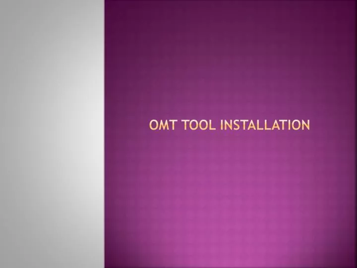 omt tool installation