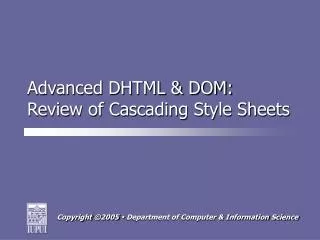 Advanced DHTML &amp; DOM: Review of Cascading Style Sheets