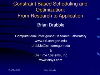 Constraint Based Scheduling and Optimization: From Research to Application