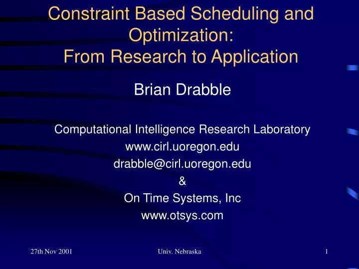 constraint based scheduling and optimization from research to application