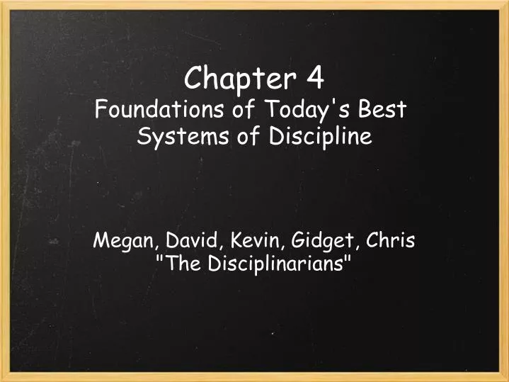 chapter 4 foundations of today s best systems of discipline
