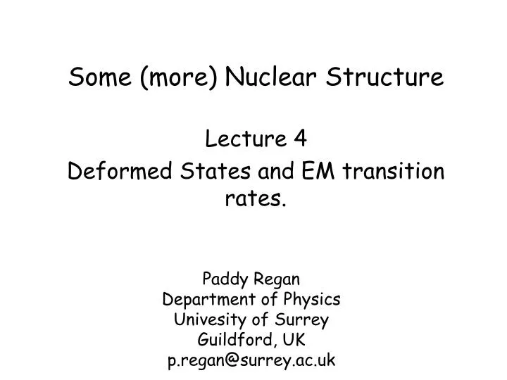 some more nuclear structure