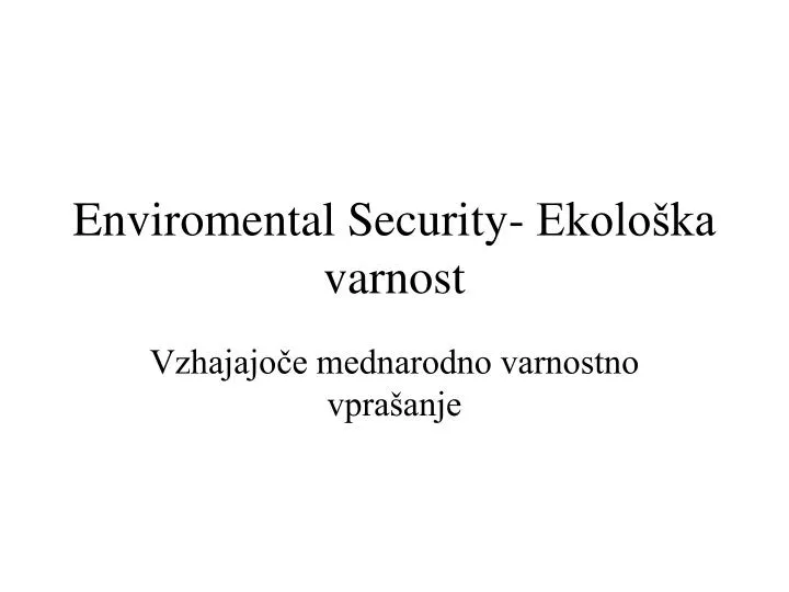 enviromental security ekolo ka varnost