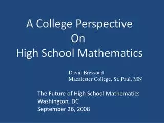 A College Perspective On High School Mathematics