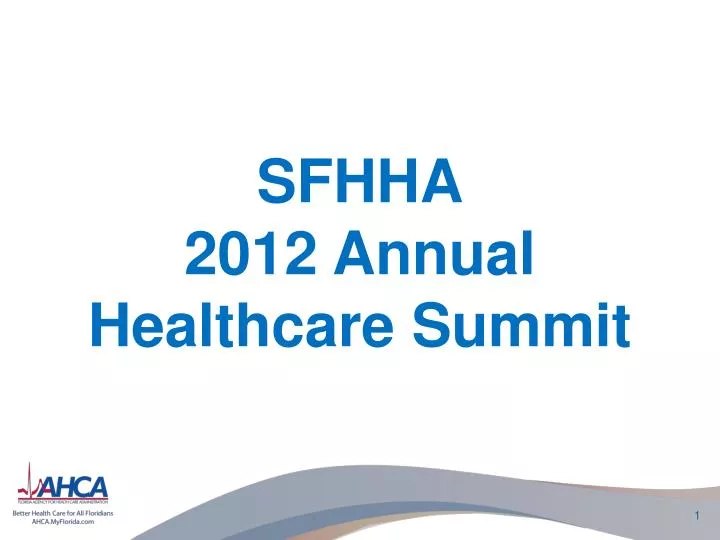 sfhha 2012 annual healthcare summit