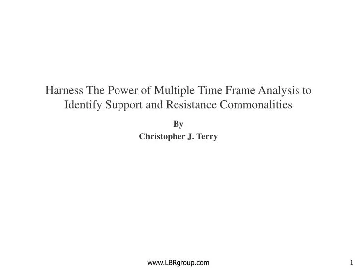 harness the power of multiple time frame analysis to identify support and resistance commonalities