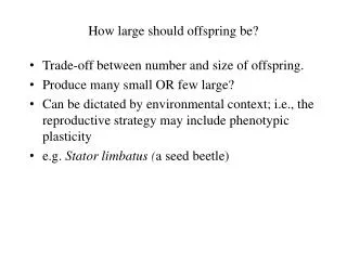 How large should offspring be?