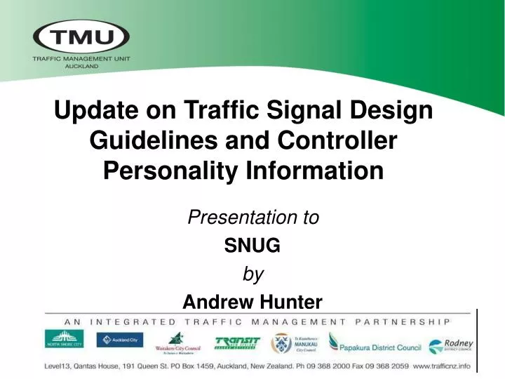update on traffic signal design guidelines and controller personality information