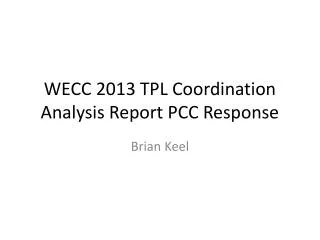 WECC 2013 TPL Coordination Analysis Report PCC Response