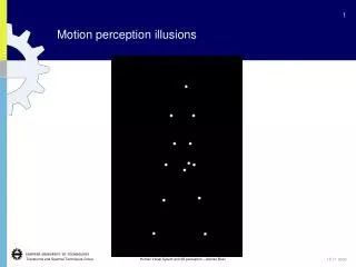 Motion perception illusions