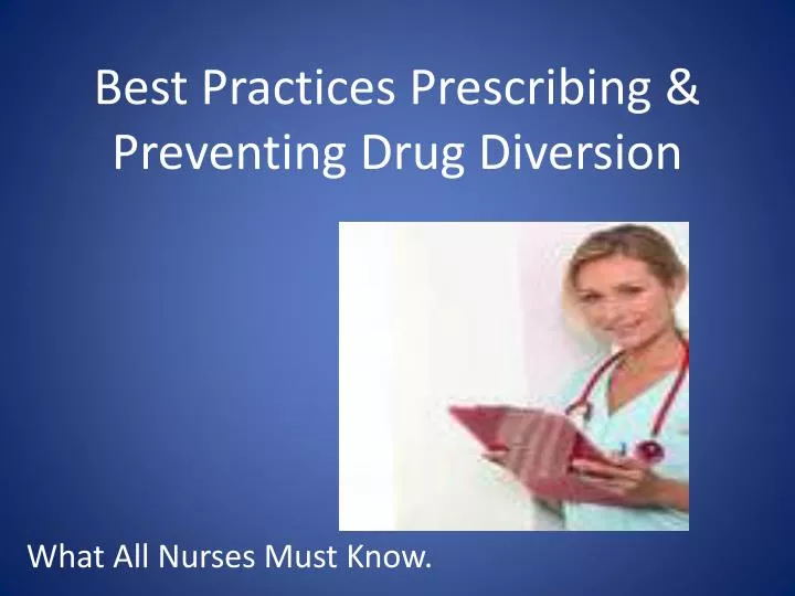 best practices prescribing preventing drug diversion
